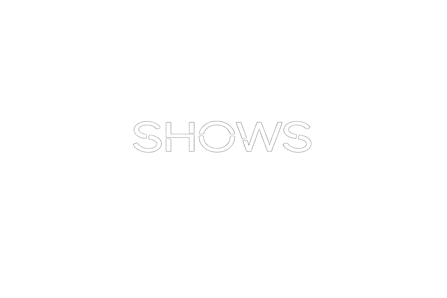 Shows